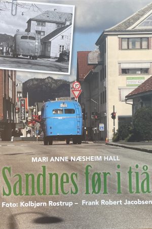 Sandnes før i tiå